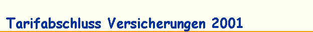 Tarifabschluss Versicherungen 2001